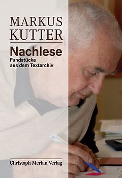 Markus Kutter - Nachlese