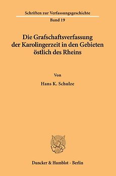 Die Grafschaftsverfassung der Karolingerzeit in den Gebieten östlich des Rheins.