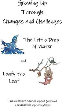 Growing Up Through Changes and Challenges: Two Children's Stories