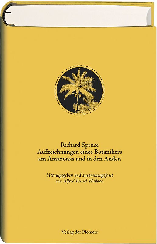 Aufzeichnungen eines Botanikers am Amazonas und in den Anden