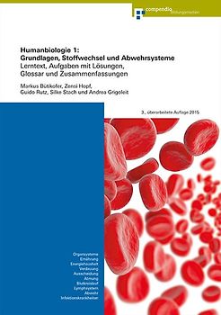 Humanbiologie 1: Grundlagen, Stoffwechsel und Abwehrsysteme