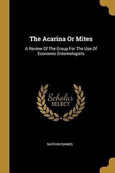 The Acarina Or Mites