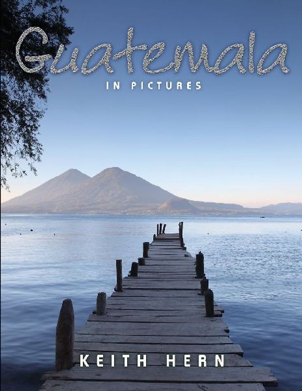 Guatemala in Pictures
