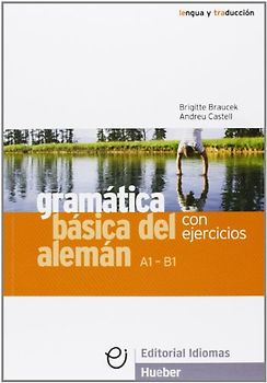 GRAMAT.BASICA DEL ALEMAN con ejercicios (Gramatica Aleman)