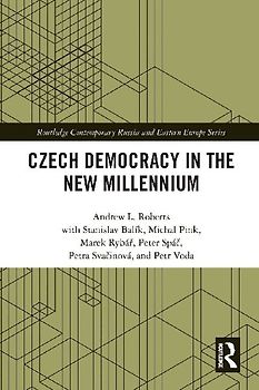 Czech Democracy in the New Millennium
