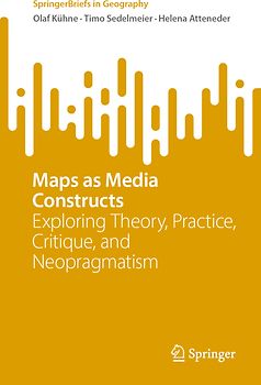 Maps as Media Constructs