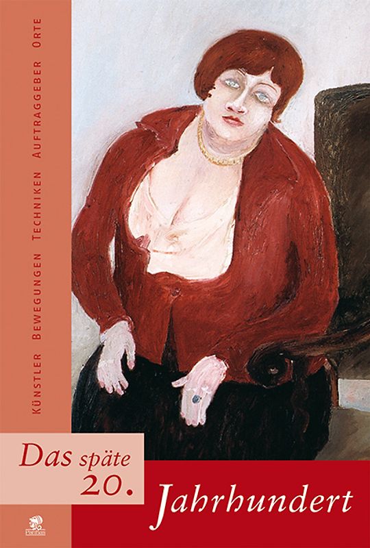 Jahrhunderte der Kunst / Das späte 20. Jahrhundert