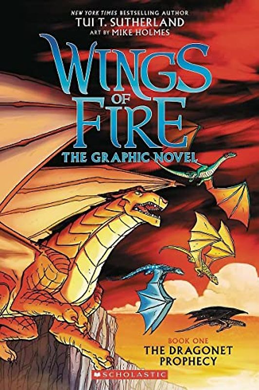 Wings of Fire: The Dragonet Prophecy: A Graphic Novel (Wings of Fire Graphic Novel #1)