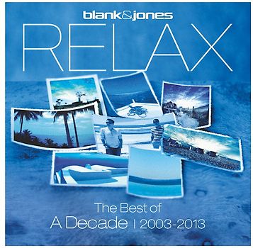 Blank & Jones - Relax - The Best of A Decade 2003-2013