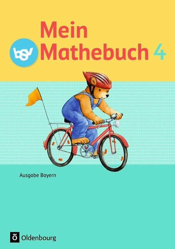 Mein Mathebuch - Ausgabe B für Bayern - 4. Jahrgangsstufe