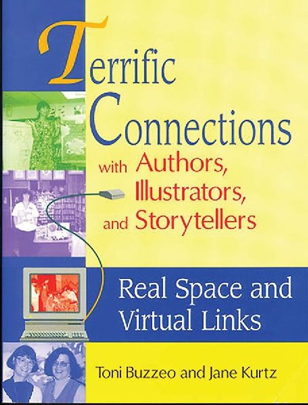 Terrific Connections with Authors, Illustrators, and Storytellers