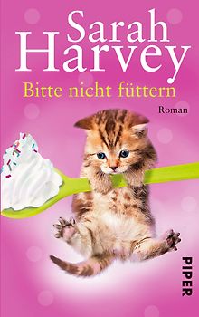 Bitte nicht füttern. Roman