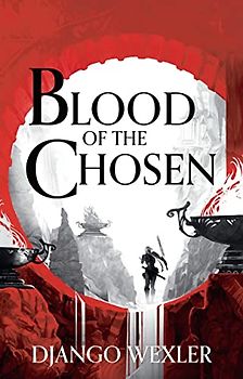 Blood of the Chosen (Burningblade and Silvereye, Band 2)
