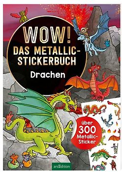WOW! Das Metallic-Stickerbuch – Drachen