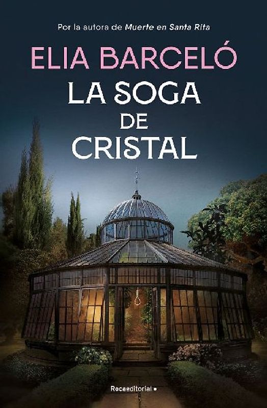 La Soga de Cristal / The Glass Rope