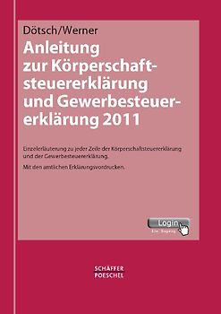 Anleitung zur Körperschaftsteuererklärung und Gewerbesteuererklärung 2011