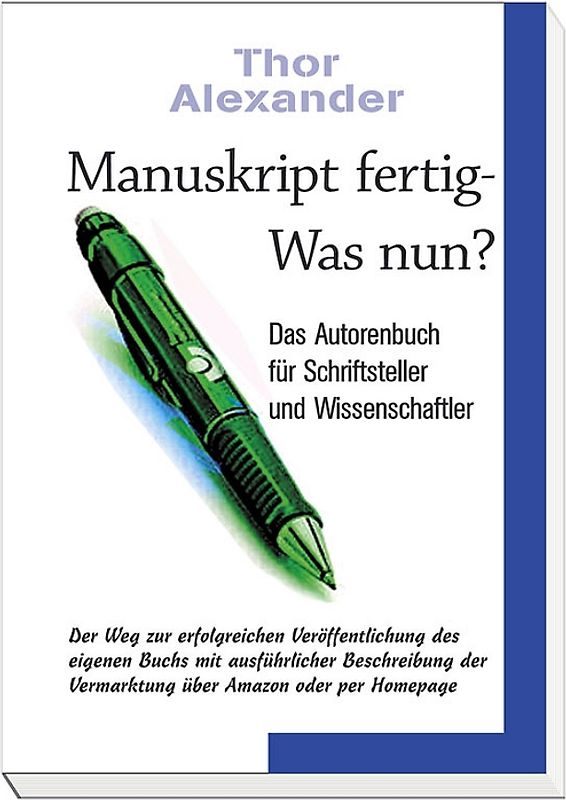 Manuskript fertig - Was nun?
