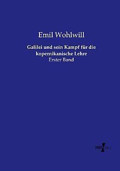 Galilei und sein Kampf für die kopernikanische Lehre