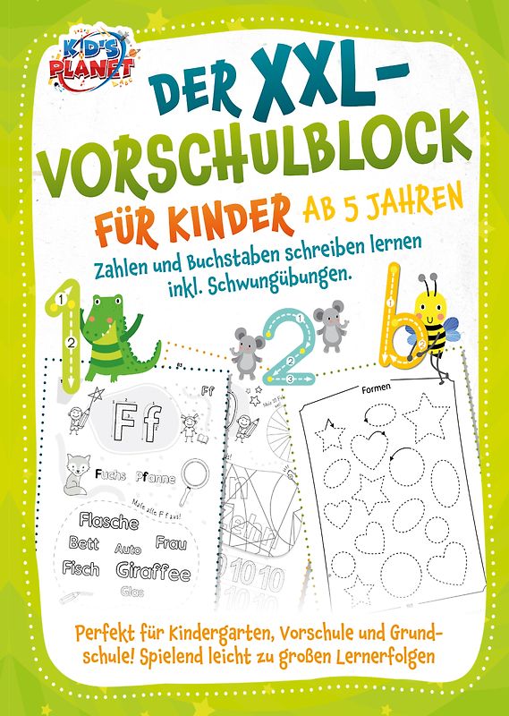 Buchstaben schreiben lernen: Das große Übungsheft mit spaßigen Lerntechniken zur Förderung der Augen-Hand-Koordination, Konzentration und Feinmotorik - Ideal geeignet für Kindergarten bis Schule