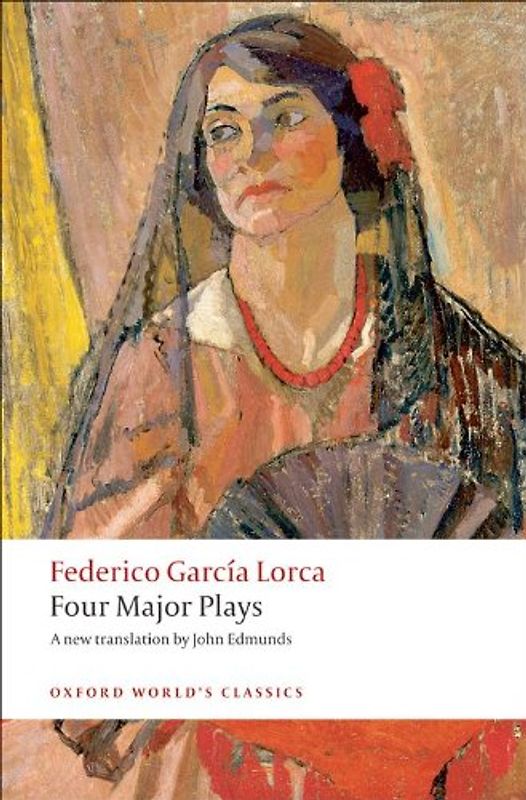 Four Major Plays (Oxford World¿s Classics) - García Lorca, Federico
