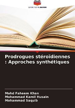 Prodrogues stéroïdiennes : Approches synthétiques