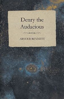 Denry the Audacious