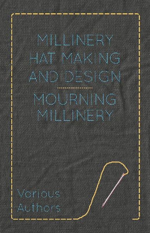 Millinery Hat Making and Design - Mourning Millinery