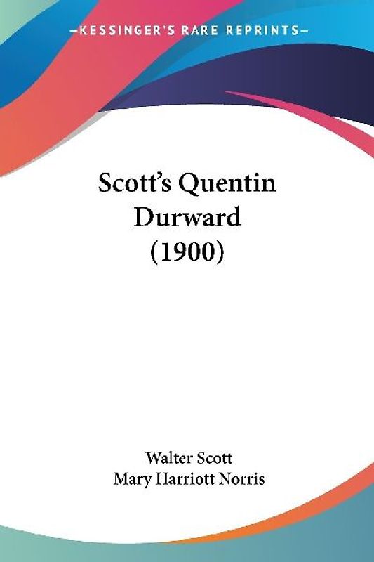 Scott's Quentin Durward (1900)