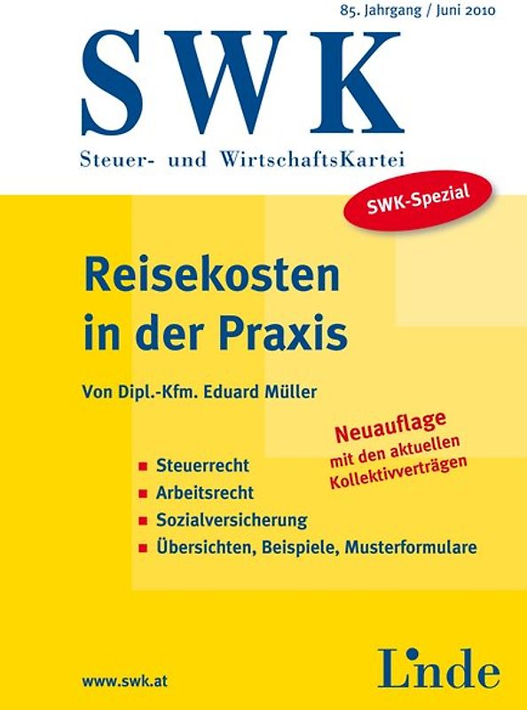Reisekosten in der Praxis. Steuerrecht - Arbeitsrecht - Sozialversicherung - Übersichten, Beispiele, Musterformulare