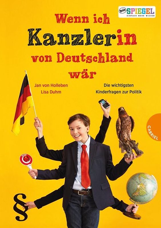 Wenn ich Kanzler(in) von Deutschland wär ...