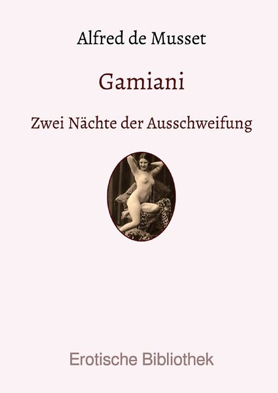 Erotische Bibliothek / Gamiani
