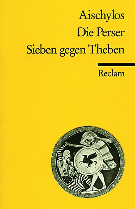Die Perser. Sieben gegen Theben