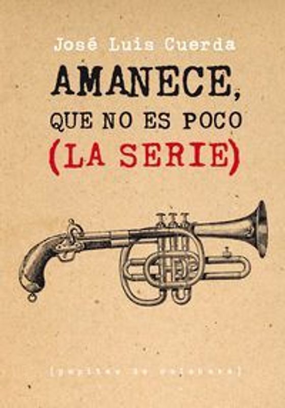 Amanece, que no es poco : la serie