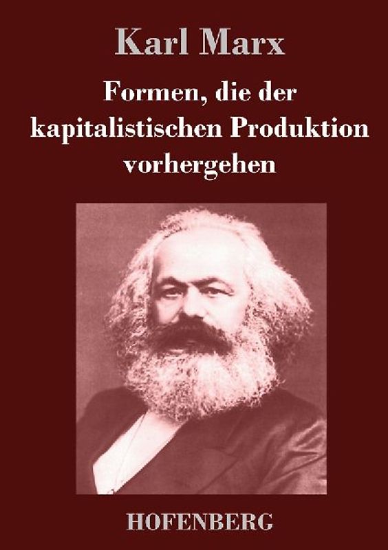 Formen, die der kapitalistischen Produktion vorhergehen