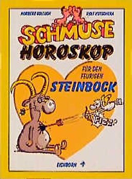 Schmuse-Horoskop für den feurigen Steinbock