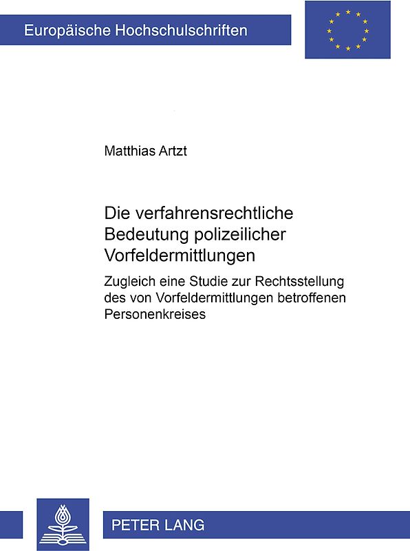 Die verfahrensrechtliche Bedeutung polizeilicher Vorfeldermittlungen