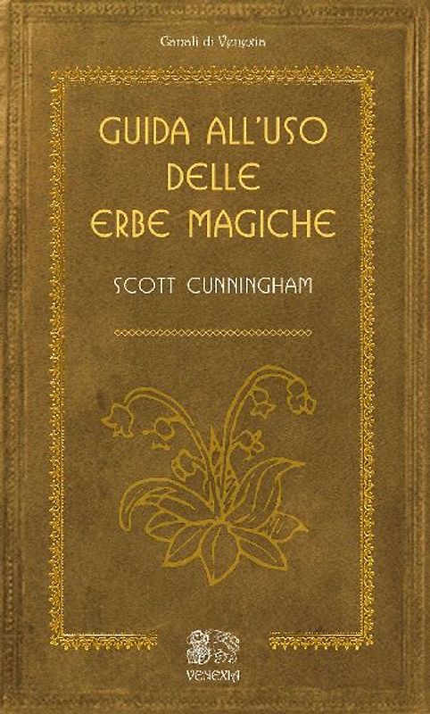 Guida all'uso delle erbe magiche