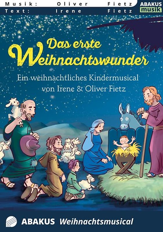 Das erste Weihnachtswunder - Ein weihnachtliches Kindermusical
