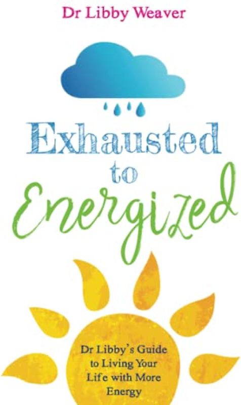 Exhausted to Energized