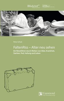 FaltenRiss - Alter neu sehen