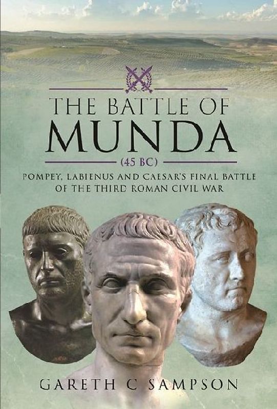 The Battle of Munda (45 Bc)
