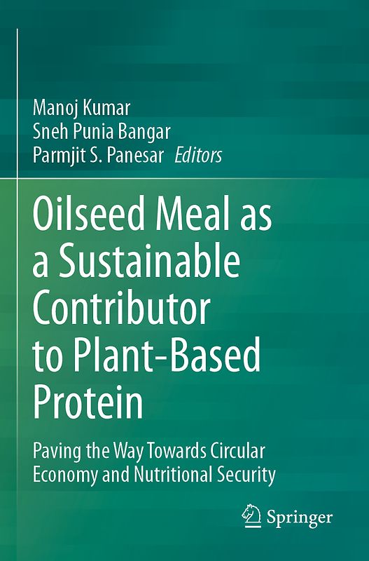Oilseed Meal as a Sustainable Contributor to Plant-Based Protein