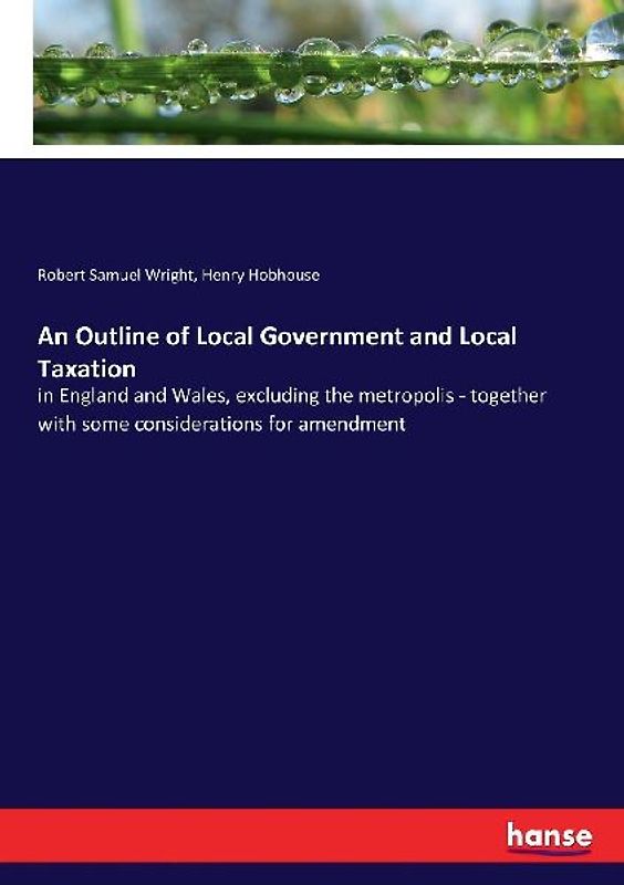 An Outline of Local Government and Local Taxation