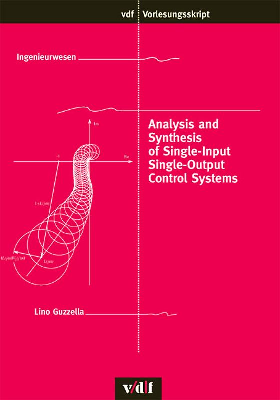 Analysis and Synthesis of Single-Input Single-Output Controll Systems