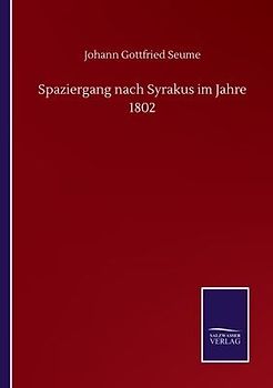 Spaziergang nach Syrakus im Jahre 1802
