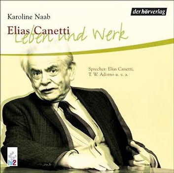 Elias Canetti - Leben und Werk