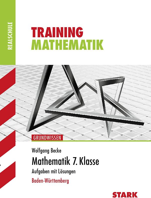 STARK Training Realschule - Mathematik 7. Klasse - BaWü