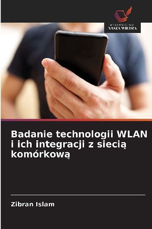 Badanie technologii WLAN i ich integracji z siecią komórkową