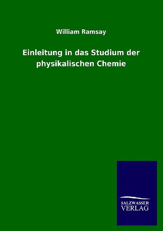 Einleitung in das Studium der physikalischen Chemie