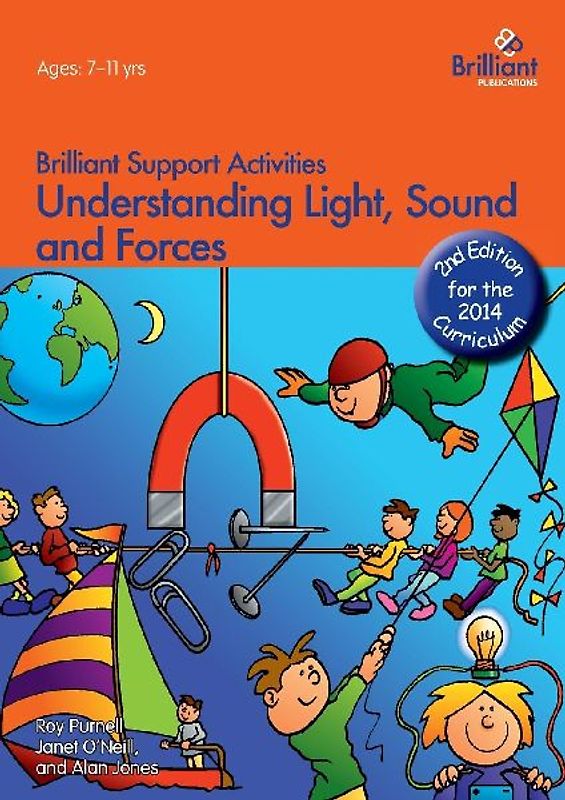 Understanding Light, Sound and Forces - Brilliant Support Activities, 2nd Edition